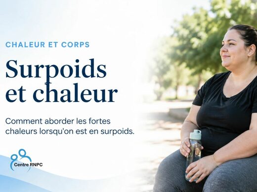 Comment aborder les fortes chaleurs lorsqu&#8217;on est en surpoids ?