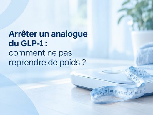 Arrêter un analogue du GLP-1 : comment ne pas reprendre de poids ?